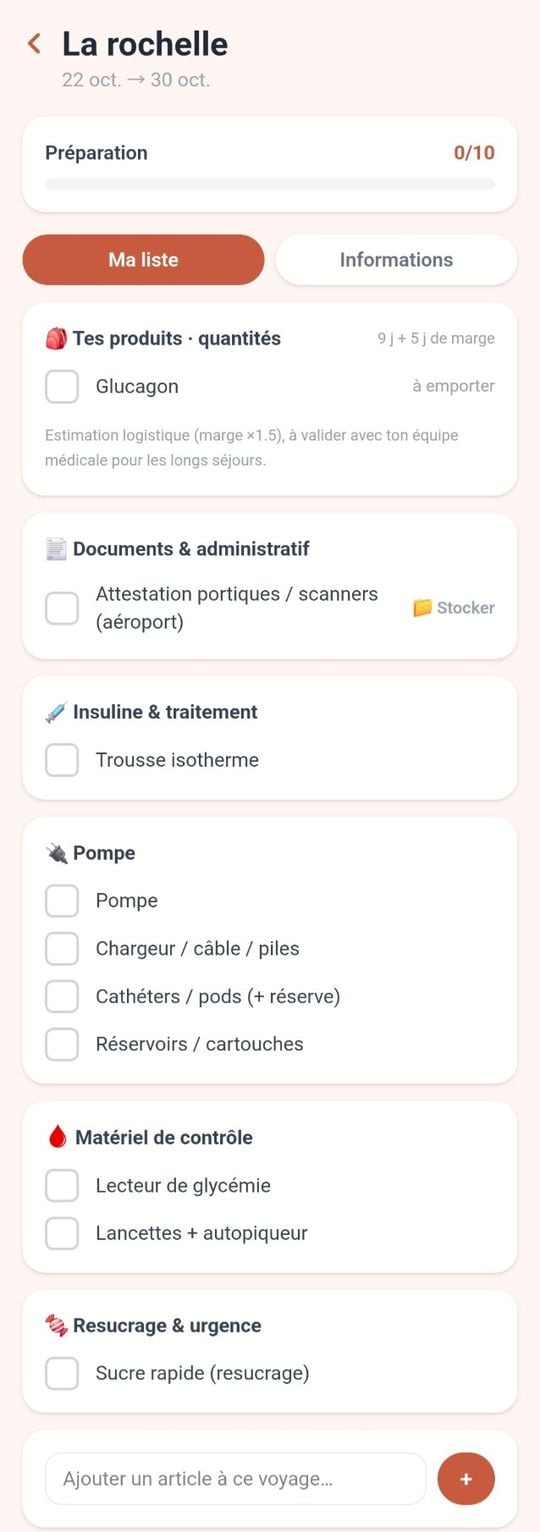 La liste du voyage La Rochelle, à 0 sur 10 : glucagon, attestation pour les portiques, trousse isotherme, pompe, chargeur, cathéters, réservoirs, lecteur de glycémie, lancettes et sucre rapide.
